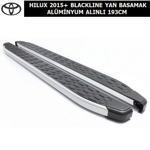 TOYOTA HILUX 2015+ BLACKLINE YAN BASAMAK ALÜMİNYUM ALINLI 193CM
