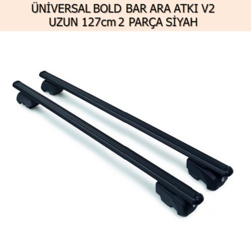 ÜNİVERSAL BOLD BAR ARA ATKI V2 UZUN SİYAH 127cm 2 PARÇA
