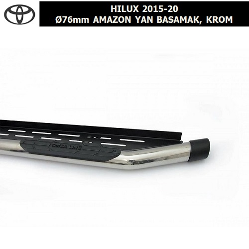 TOYOTA HILUX 2015-20 Ø76 AMAZON YAN BASAMAK, KROM