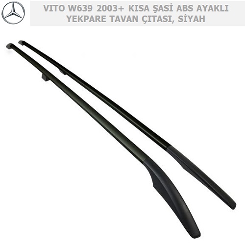 MERCEDES VITO W639 KISA ŞASİ 2003+ SİYAH ABS PLASTİK AYAKLI YEKPARE TAVAN ÇITASI, SİYAH