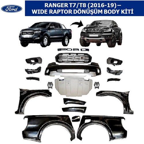 FORD RANGER T7/T8 2016-19 GÖRÜNÜMÜNDEN RAPTOR WIDE GÖRÜNÜME DÖNÜŞÜM BODY KiTİ
