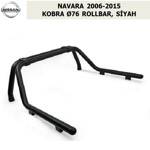 NISSAN NAVARA 2006-15 KOBRA Ø76 ROLLBAR, SİYAH