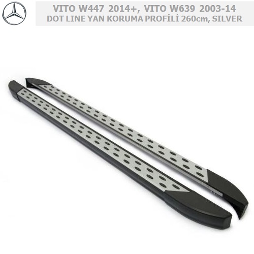 MERCEDES VITO W447 2014+ ve VITO W639 2003-14 DOT LINE YAN KORUMA PROFİLİ 260 CM, SILVER