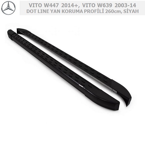 MERCEDES VITO W447 2014+ ve VITO W639 2003-14 DOT LINE YAN KORUMA PROFİLİ 260 CM, SİYAH