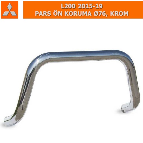 MITSUBISHI L200 2015-19 PARS ÖN KORUMA Ø76, KROM