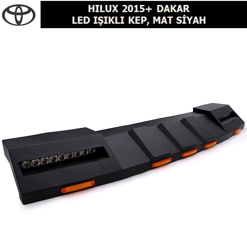 TOYOTA HILUX 2015+ DAKAR LED IŞIKLI KEP, MAT SİYAH