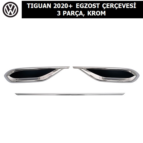 VOLKSWAGEN TIGUAN 2020+ EGZOST ÇERÇEVESİ 3 PARÇA, KROM (Kopya)