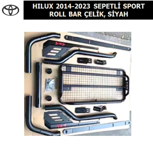 TOYOTA HILUX 2014-2023 SEPETLİ SPORT ROLL BAR ÇELİK, SİYAH